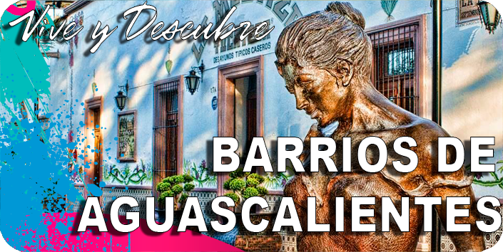 Barrios de Aguascalientes