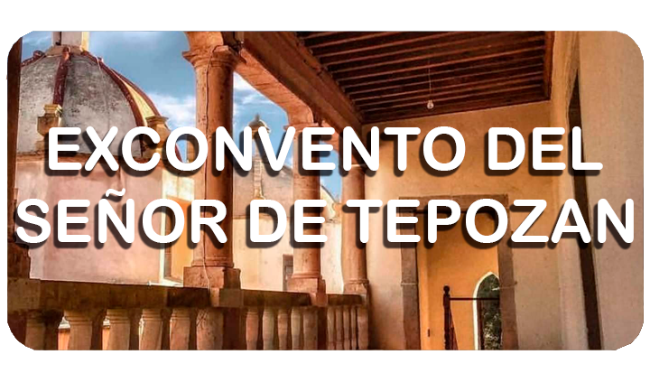 Exconvento del Señor del Tepozan